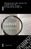 Come si scrive - Manuale di scrittura. E-book. Formato EPUB ebook