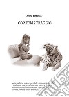 Cortometraggio. E-book. Formato PDF ebook di Chiara Gafforini