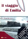 Il viaggio di Emilia. E-book. Formato EPUB ebook