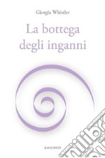 La bottega degli inganni. E-book. Formato EPUB ebook