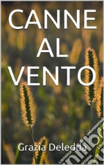 Canne al vento. E-book. Formato EPUB ebook