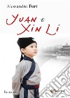 Yuan e Xin Li. E-book. Formato PDF ebook di Alessandro Fort