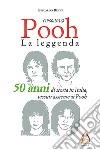 Pooh. La leggenda (1966-2016). E-book. Formato EPUB ebook