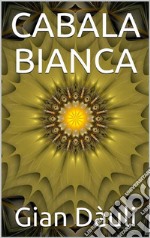 Cabala bianca. E-book. Formato EPUB ebook