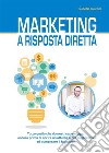 Marketing a risposta diretta. E-book. Formato PDF ebook