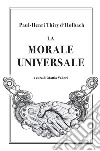La Morale Universale. E-book. Formato PDF ebook