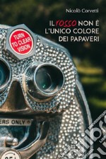 Il rosso non è l'unico colore dei papaveri. E-book. Formato PDF ebook