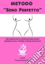 Metodo 'Seno Perfetto'. E-book. Formato PDF ebook