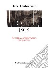 Henri Desbarbieux. Verdun 1916. Un’opera antimilitarista dimenticata. E-book. Formato PDF ebook