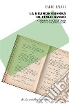 La Grande Guerra di Italo Svevo. La scoperta di una fonte letteraria ignota de “La coscienza di Zeno”. E-book. Formato PDF ebook