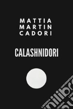 Calashnidori. E-book. Formato EPUB ebook