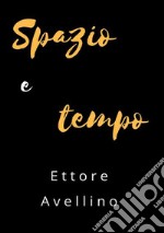 Spazio e tempo. E-book. Formato PDF