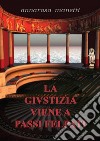 La giustizia viene a passi felpati. E-book. Formato EPUB ebook di Anna Manetti