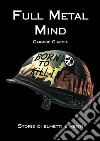 Full Metal Mind. Storie di elmetti e menti. E-book. Formato EPUB ebook