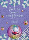 Favole per sognare e per ricordare. E-book. Formato EPUB ebook di Simonetta Farnesi