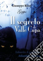 Il segreto di Valle Cupa. E-book. Formato EPUB ebook