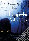 Il segreto di Valle Cupa. E-book. Formato EPUB ebook di Giuseppe Rossi