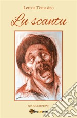 Lu scantu. E-book. Formato EPUB ebook