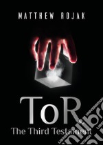 ToR: The Third Testament. E-book. Formato EPUB ebook