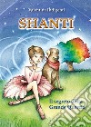 Shanti. Il segreto della Grande Quercia. E-book. Formato PDF ebook
