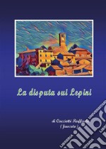 La disputa sui Lepini. E-book. Formato PDF ebook