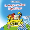 In viaggio con Alex: Safari tour. E-book. Formato EPUB ebook di Gabriele Carpinteri