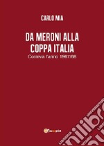 Da Meroni alla Coppa Italia. Correva l’anno 1967/68. E-book. Formato EPUB ebook