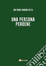 Una persona perbene. E-book. Formato EPUB ebook