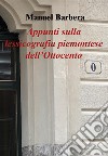 Appunti sulla lessicografia piemontese dell'Ottocento. E-book. Formato PDF ebook di Manuel Barbera