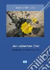 Non calpestate i fiori. E-book. Formato PDF ebook