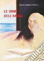 Le Orme dell'anima. E-book. Formato EPUB ebook