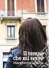 Il tempo che mi serve. E-book. Formato EPUB ebook di Margherita Meloni