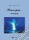 A cuore aperto... mi racconto. E-book. Formato EPUB ebook di Ignazia Iemmolo Portelli