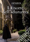 La notte dell'adunanza. E-book. Formato PDF ebook di Marco Grasso