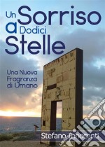 Un sorriso a dodici stelle. E-book. Formato EPUB ebook