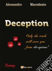 Deception - Episode II. E-book. Formato EPUB ebook di Alessandro Macedonio