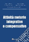 Attività motorie integrative e compensative. E-book. Formato PDF ebook