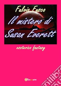 Il mistero di Susan Everett. E-book. Formato PDF ebook