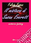 Il mistero di Susan Everett. E-book. Formato PDF ebook di Fulvio Fusco