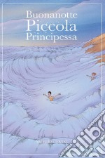 Buonanotte Piccola Principessa. E-book. Formato PDF