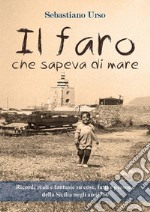 Il faro che sapeva di mare. E-book. Formato EPUB ebook