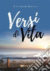 Versi di vita. E-book. Formato EPUB ebook di Alessandro Saluzzi