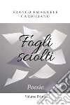 Fogli sciolti - Poesie - Volume Primo. E-book. Formato PDF ebook di Franco Emanuele Carigliano
