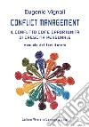 Conflict management - Il conflitto come opportunità di crescita personale. E-book. Formato PDF ebook di Eugenio Vignali
