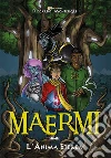 Maermi - L'Anima Eterea. E-book. Formato PDF ebook di Riccardo Montefiori
