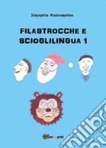 Filastrocche e scioglilingua 1. E-book. Formato PDF ebook