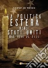 La politica estera degli Stati Uniti dal 1898 al 1905. E-book. Formato EPUB ebook