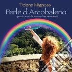 Perle d'arcobaleno. E-book. Formato EPUB ebook