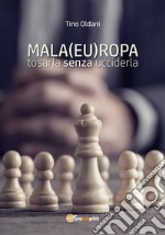 Mala(eu)ropa: tosarla senza ucciderla. E-book. Formato EPUB