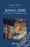 Anno 2000: Dio viaggia in metropolitana. E-book. Formato PDF ebook di Omar Tavola